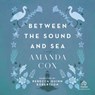 Between the Sound and Sea: Inspirational Contemporary Fiction with History and Mystery at a North Carolina Lighthouse -  - 9798874721886