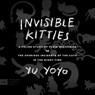 Invisible Kitties: A Feline Study of Fluid Mechanics or the Spurious Incidents of the Cats in the Night-Time -  - 9798874804244