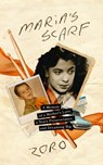 Maria's Scarf: A Memoir of a Mother's Love, a Son's Perseverance, and Dreaming Big - Zoro - 9798874812713