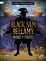 Black Sam Bellamy, Prince of Pirates - Stephanie Peters - 9798875209949