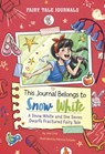 This Journal Belongs to Snow White: A Snow White and the Seven Dwarfs Fractured Fairy Tale - Jose Cruz - 9798875212963
