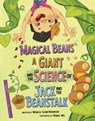 Magical Beans, a Giant, and the Science of Jack and the Beanstalk - Daniel Wu - 9798875216572