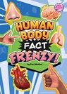 Human Body Fact Frenzy! - Cari Meister - 9798875233760