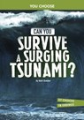 Can You Survive a Surging Tsunami?: An Interactive Survival Adventure - Matt Doeden - 9798875240645
