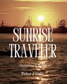 Sunrise Traveler - Peter J Cole - 9798875494147