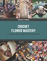 Crochet Flower Mastery: Innovative Loom Designs and Patterns Book - Justin S. Price - 9798875624469