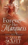 Forever Her Marquess - Scarlett Scott - 9798876653802
