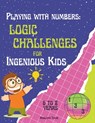 Playing with Numbers: Logic Challenges for Ingenious Kids".: Math Exercise Book for children from 6 to 8 years old. Logic activities for elementary sc - Mariledys Tovar - 9798877347571