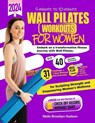 5 minute to 10 minute Wall Pilates Workouts for Women: Embark on a transformative fitness journey with 40 dynamic exercises and a 31-days challenge, s - Stella Brooklyn Hudson - 9798878180108