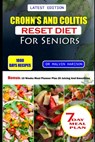 Crohn's and Colitis Reset Diet for Seniors: Healthy and delicious recipes to prevent, manage, and reverse inflammatory bowel disease - Malvin Harison - 9798878259088