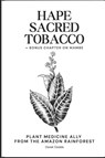 Hapé Sacred Tobacco - Derek Dodds - 9798878763202