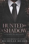 Hunted By A Shadow - Michelle Heard - 9798878827072