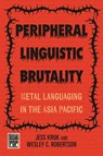 Peripheral Linguistic Brutality - Jess Kruk ; Wesley C. Robertson - 9798880700639