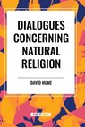 Dialogues Concerning Natural Religion - David Hume - 9798880903825