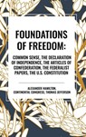 Hamilton, A: Foundations of Freedom - Alexander Hamilton ; Congress Continental Congress ; Thomas Jefferson - 9798880904792