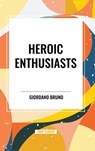 Heroic Enthusiasts - Giordano Bruno - 9798880905461