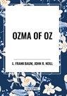Ozma of Oz - L. Frank Baum - 9798880909551