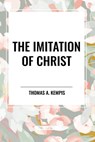 The Imitation of Christ - Thomas a Kempis - 9798880916788