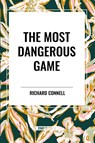 The Most Dangerous Game - Richard Connell - 9798880918348