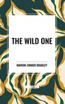 The Wild One - Marion Zimmer Bradley - 9798880922550