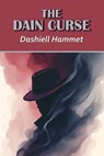 The Dain Curse - Dashiell Hammett - 9798880925612