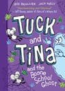 Tuck and Tina and the Boone School Ghost: Volume 2 - Jess Brallier - 9798881602062