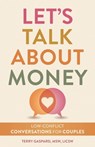 Let's Talk about Money: Low-Conflict Conversations for Couples and Partners - Terry Gaspard - 9798881802301