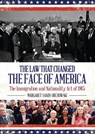 The Law that Changed the Face of America - Margaret Sands Orchowski - 9798881803858
