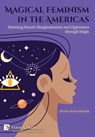 Abdullah, A: Magical Feminism in the Americas - Md Abu Shahid Abdullah - 9798881900250