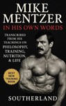 Mike Mentzer: In His Own Words: Transcribed From His Teachings On Philosophy, Training, Nutrition, & Life - Fitness Research Publishing - 9798882190933