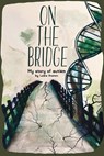 On The Bridge: An autistic story - Lewis C. Anston - 9798883640888