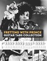 Fretting with Prince: Guitar Tabs Collection - Hajiba El Kahia - 9798884099470