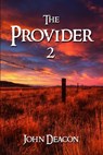 The Provider 2 - John Deacon - 9798884345188