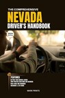 The Comprehensive Nevada Drivers HandBook: A Study and Practice Manual on Getting your Driver's License, Practice Test Questions and Answers, Insuranc - Mark Prints - 9798884526617