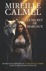 Le Secret de Margaux - Mireille Calmel - 9798884875456