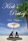 Kirk's Poetry - Kirk Philipsen - 9798885149914