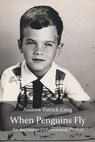 When Penguins Fly: An Ascension Enhancement Project - Andrew Patrick Craig - 9798885271349