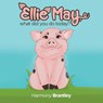 Ellie May, what did you do today? - Harmony Brantley - 9798885366380