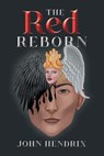 The Red Reborn - John Hendrix - 9798885367479