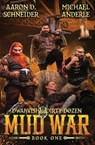 Mud War - Aaron D. Schneider ; Michael Anderle - 9798885414333