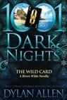 The Wild Card: A Rivers Wilde Novella - Dylan Allen - 9798885420631