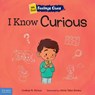 I Know Curious: A Book about Feeling Curious, Bored, and Confused - Lindsay N. Giroux - 9798885540704