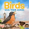 Birds Sing Their Words - Mélina Mangal - 9798885544542