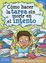 Cómo Hacer La Tarea Sin Morir En El Intento - ROMAIN,  Trevor - 9798885545167