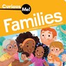Curious Me!(tm) Families - Alison Behnke - 9798885547062