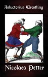 Asluctorius Wrestling - Nicolaes Petter ; Darrell Jordan - 9798885560016