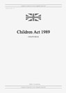 Children Act 1989 (c. 41) - United Kingdom Legislation - 9798885590105