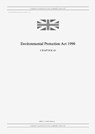 Environmental Protection Act 1990 (c. 43) - United Kingdom Legislation - 9798885590181