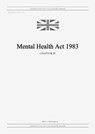 Mental Health Act 1983 (c. 20) - United Kingdom Legislation - 9798885590273