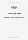 Explanatory Notes to Children and Families Act 2014 - United Kingdom Legislation - 9798885590358